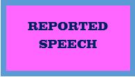 Reported Speech